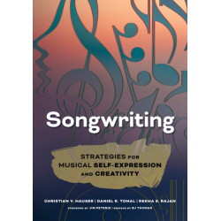 Songwriting: Strategies for Musical Self-Expression and Creativity