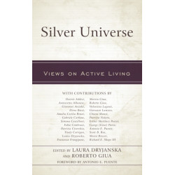 Silver Universe: Views on Active Living