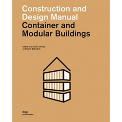Container and Modular Buildings: Construction and Design Manual