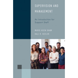 Supervision and Management: An Introduction for Support Staff