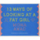 13 Ways of Looking at a Fat Girl
