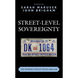 Street-Level Sovereignty: The Intersection of Space and Law