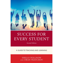 Success for Every Student: A Guide to Teaching and Learning