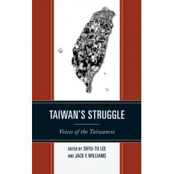 Taiwan's Struggle: Voices of the Taiwanese