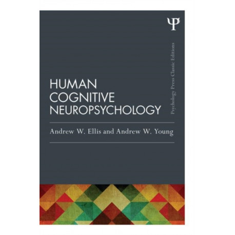 Human Cognitive Neuropsychology (Classic Edition)