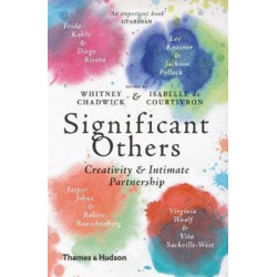Significant Others: Creativity and Intimate Partnership