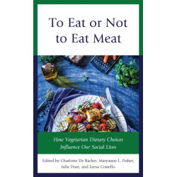 To Eat or Not to Eat Meat: How Vegetarian Dietary Choices Influence Our Social Lives