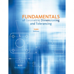 Fundamentals of Geometric Dimensioning and Tolerancing