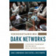 Understanding Dark Networks: A Strategic Framework for the Use of Social Network Analysis
