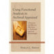 Using Functional Analysis in Archival Appraisal: A Practical and Effective Alternative to Traditional Appraisal Methodologies