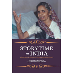 Storytime in India: Wedding Songs, Victorian Tales, and the Ethnographic Experience