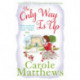 The Only Way is Up: The uplifting, heartwarming read from the Sunday Times bestseller
