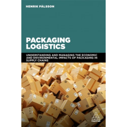 Packaging Logistics: Understanding and managing the economic and environmental impacts of packaging in supply chains