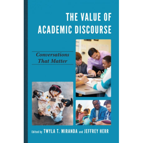 The Value of Academic Discourse: Conversations That Matter
