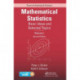 Mathematical Statistics: Basic Ideas and Selected Topics, Volume I, Second Edition