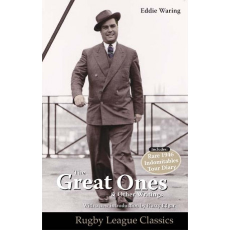 Eddie Waring - the Great Ones and Other Writings