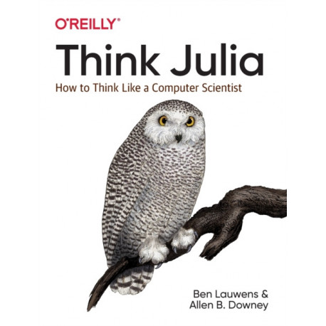 Think Julia: How to Think Like a Computer Scientist