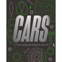 Cars: Accelerating The Modern World