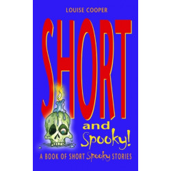 Short and Spooky!: A book of very short spooky stories