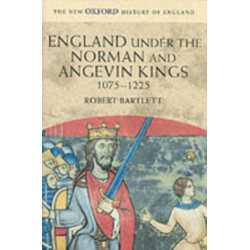 England under the Norman and Angevin Kings: 1075-1225
