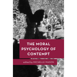 The Moral Psychology of Contempt