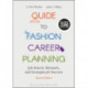 Guide to Fashion Career Planning: Job Search, Resumes and Strategies for Success - Bundle Book + Studio Access Card