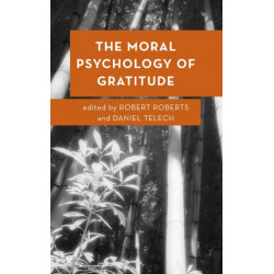 The Moral Psychology of Gratitude