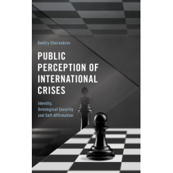 Public Perception of International Crises: Identity, Ontological Security and Self-Affirmation