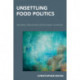 Unsettling Food Politics: Agriculture, Dispossession and Sovereignty in Australia