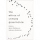 The Ethics of Climate Governance