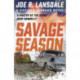 Savage Season: Hap and Leonard Book 1