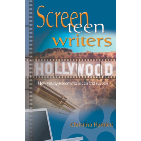 Screen Teen Writers: How Young Screenwriters Can Find Success
