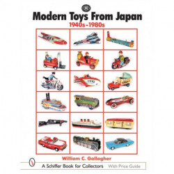 Modern Toys From Japan: 1940s-1980s