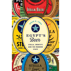 Egypt's Beer: Stella, Identity, and the Modern State