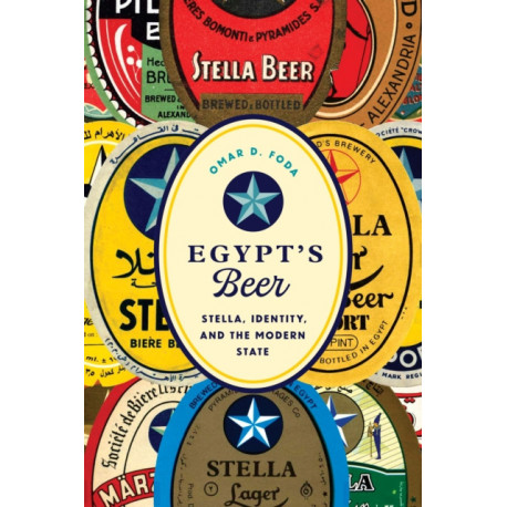 Egypt's Beer: Stella, Identity, and the Modern State