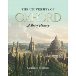 University of Oxford: A Brief History, The