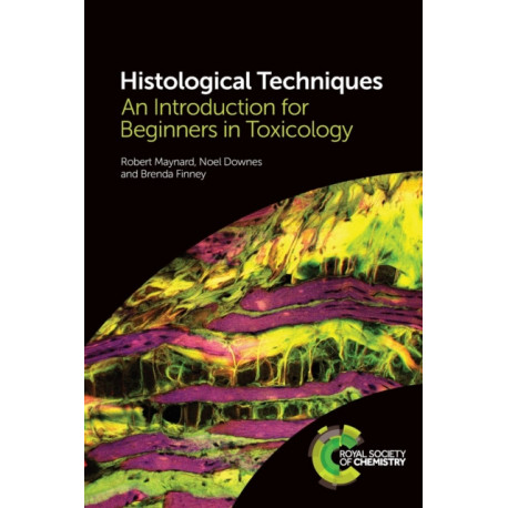 Histological Techniques: An Introduction for Beginners in Toxicology
