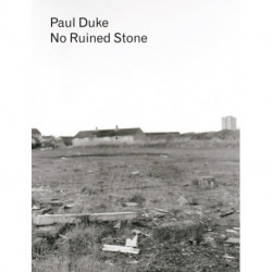 Paul Duke: No Ruined Stone