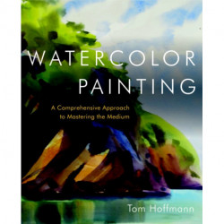 Watercolor Painting: A Comprehensive Approach to Mastering the Medium