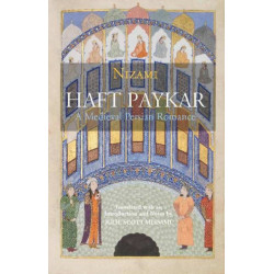 Haft Paykar: A Medieval Persian Romance