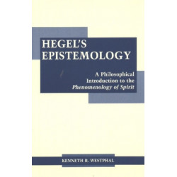 Hegel's Epistemology: A Philosophical Introduction to the Phenomenology of Spirit