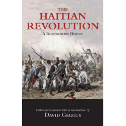 The Haitian Revolution: A Documentary History
