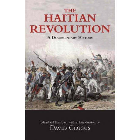 The Haitian Revolution: A Documentary History