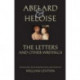 Abelard and Heloise: The Letters and Other Writings