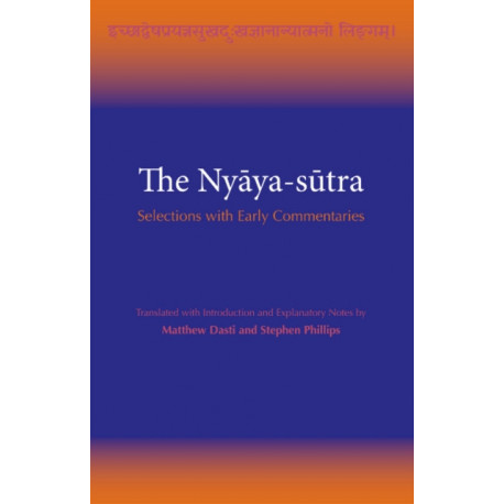 The Nyya-stra: Selections with Early Commentaries