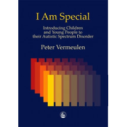 I am Special: Introducing Children and Young People to their Autistic Spectrum Disorder