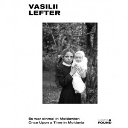 Vasilii Lefter: Once Upon a Time in Moldavia