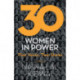 30 Women in Power: Their Voices, Their Stories