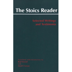 The Stoics Reader: Selected Writings and Testimonia