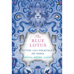 The Blue Lotus: Myths and Folktales of India